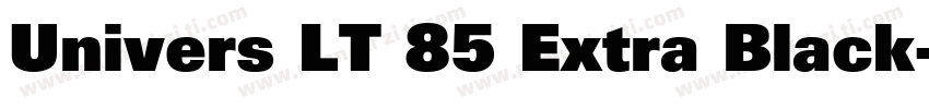 Univers LT 85 Extra Black字体转换